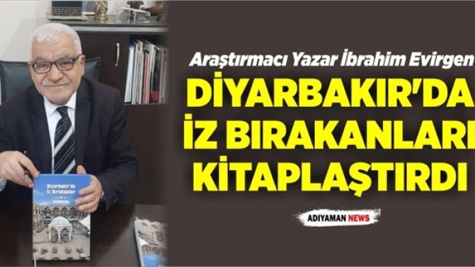 Diyarbakır'da İz Bırakanları Kitaplaştırdı